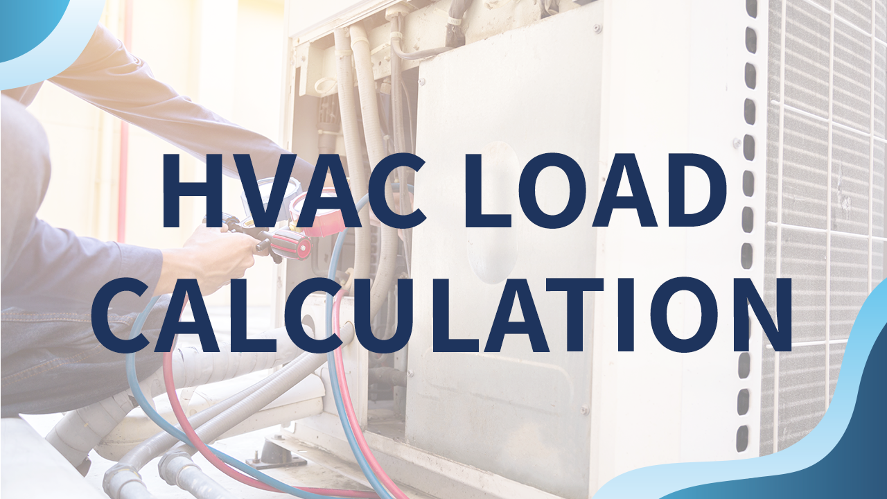 HVAC Load Calculations